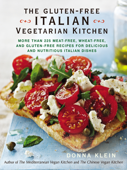 Title details for The Gluten-Free Italian Vegetarian Kitchen by Donna Klein - Available
